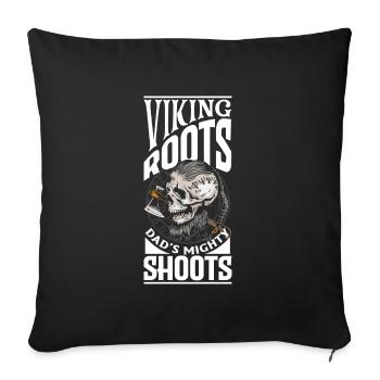 Viking Roots Dad's Mighty Shoots Father's Day - Sofakissenbezug 45 x 45 cm - Schwarz - Vorne