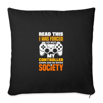 If You Can Read This I Was Forced To Put My Contro - Sofakissenbezug 45 x 45 cm - Schwarz - Vorne