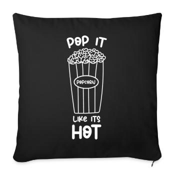 Funny Pop It Like Its Hot Popcorn Snack Design - Sofakissenbezug 45 x 45 cm - Schwarz - Vorne