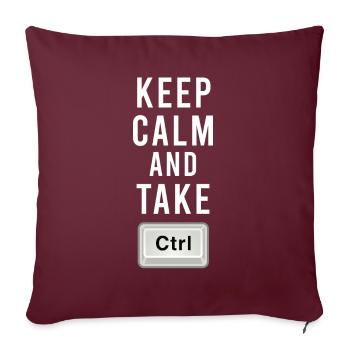 Keep Calm And Take Control - Ctrl - Programmierung - Sofakissenbezug 45 x 45 cm - Burgunderrot - Vorne