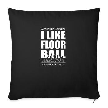 I Like Floorball - Sofa pillowcase 17,3'' x 17,3'' (45 x 45 cm) - black - Front
