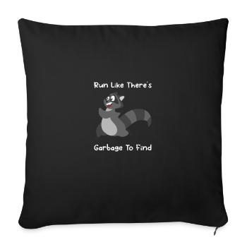 Raccoon Racoon Funny Saying Gift - Sofa pillowcase 17,3'' x 17,3'' (45 x 45 cm) - black - Front