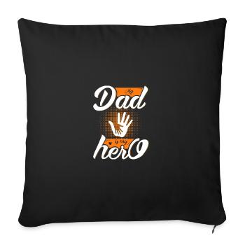 Mon père est mon héros, mon père est mon héros - Housse de coussin décorative 45 x 45 cm - noir - Devant
