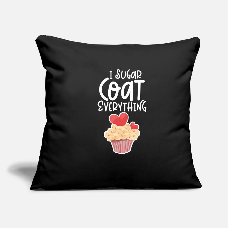 I Sugar Coat Everything Housse de coussin décorative 45 x 45 cm