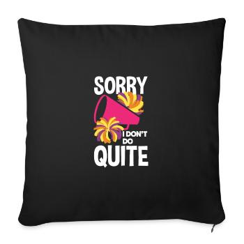 Sorry I Don't Do Quite Cheerleader Sports Cheering - Sofakissenbezug 45 x 45 cm - Schwarz - Vorne