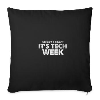Désolé, je peux faire son Tech Week Theater - Housse de coussin décorative 45 x 45 cm - noir - Devant