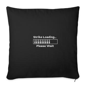 Funny bowling strike shop please wait t-tea - Sofa pillowcase 17,3'' x 17,3'' (45 x 45 cm) - black - Front