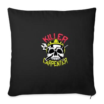 Tueur Charpentier. Poison pour les menuisiers - Housse de coussin décorative 45 x 45 cm - noir - Devant