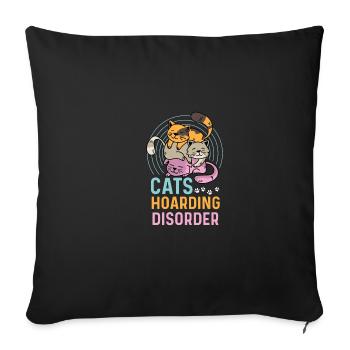 Cats hoard disorders Ailurophil Gift - Sofa pillowcase 17,3'' x 17,3'' (45 x 45 cm) - black - Front