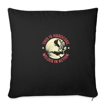 Welder in Action Craftsman Gift - Sofa pillowcase 17,3'' x 17,3'' (45 x 45 cm) - black - Front