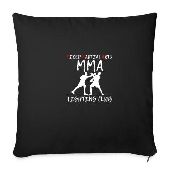 MMA Fights Funny Quote mixed martial artist Kä - Sofa pillowcase 17,3'' x 17,3'' (45 x 45 cm) - black - Front