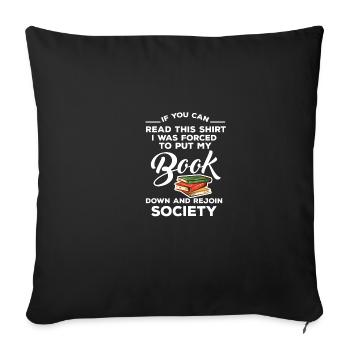 If you can read book lovers, read the - Sofa pillowcase 17,3'' x 17,3'' (45 x 45 cm) - black - Front