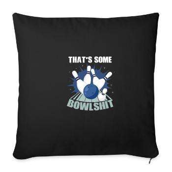 Drôle de citation quelque chose Bowlsht Ten Pin 10 Bowling - Housse de coussin décorative 45 x 45 cm - noir - Devant