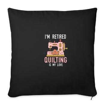 Je suis à la retraite, la citation amusante courtepointe est - Housse de coussin décorative 45 x 45 cm - noir - Devant