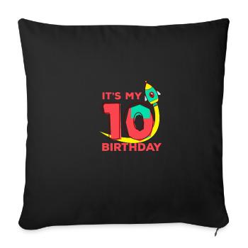 Funny quote cat ice cream It's my 10th Bday - Sofa pillowcase 17,3'' x 17,3'' (45 x 45 cm) - black - Front