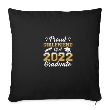 Proud girlfriend of a 2022 graduate for the Fami - Sofa pillowcase 17,3'' x 17,3'' (45 x 45 cm) - black - Front