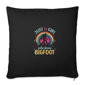 Funny quote The girls who love Bigfoot - S - Sofa pillowcase 17,3'' x 17,3'' (45 x 45 cm) - black - Front