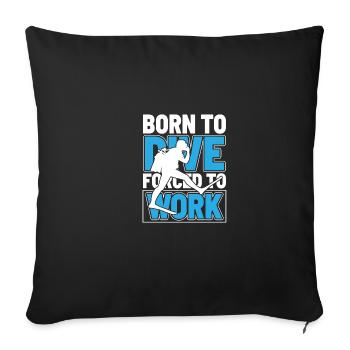 Vintage born to dive forced to work - Sofa pillowcase 17,3'' x 17,3'' (45 x 45 cm) - black - Front