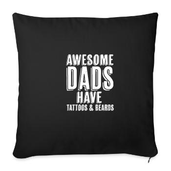 Great dads have tattoos and beard daddies day - Sofa pillowcase 17,3'' x 17,3'' (45 x 45 cm) - black - Front