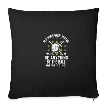 In a world where we can be anything, be - Sofa pillowcase 17,3'' x 17,3'' (45 x 45 cm) - black - Front