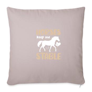 Horses keep me stable - Sofa pillowcase 17,3'' x 17,3'' (45 x 45 cm) - light taupe - Front