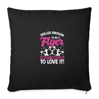 Clever enough to make a flyer funny cheerlead - Sofa pillowcase 17,3'' x 17,3'' (45 x 45 cm) - black - Front