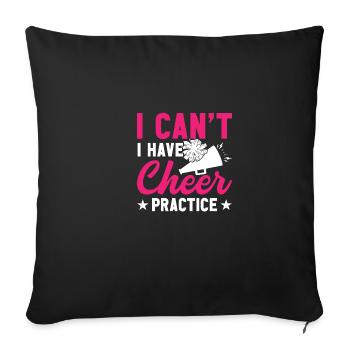 I can't have cheering practice - Sofa pillowcase 17,3'' x 17,3'' (45 x 45 cm) - black - Front