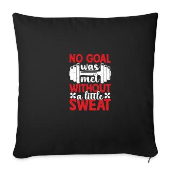No goal was achieved without a little sweat - Sofa pillowcase 17,3'' x 17,3'' (45 x 45 cm) - black - Front