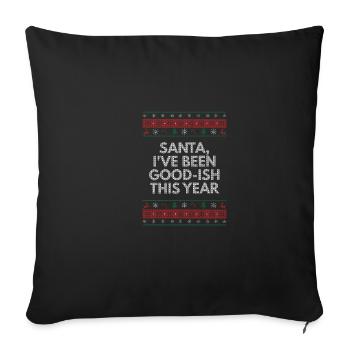 Santa ive was this year Christmas Christmas - Sofa pillowcase 17,3'' x 17,3'' (45 x 45 cm) - black - Front