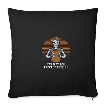 His much too people outside sarcastic int - Sofa pillowcase 17,3'' x 17,3'' (45 x 45 cm) - black - Front