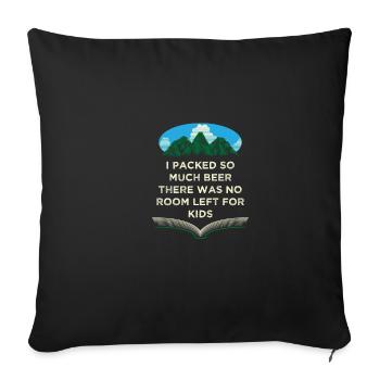 J’ai emballé tellement de bière drôle Camping Humour Campe - Housse de coussin décorative 45 x 45 cm - noir - Devant