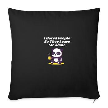 I've bored people into making them introvert - Sofa pillowcase 17,3'' x 17,3'' (45 x 45 cm) - black - Front
