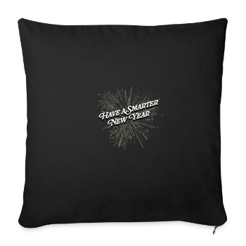 Have a smarter New Year's sayings funny Zi - Sofa pillowcase 17,3'' x 17,3'' (45 x 45 cm) - black - Front