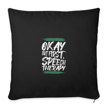Speech Therapist Speech Therapy Speech Therapist - Sofa pillowcase 17,3'' x 17,3'' (45 x 45 cm) - black - Front