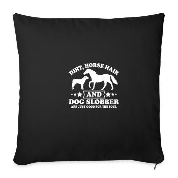Horse hair and dog Slobber Dog and horse love - Sofa pillowcase 17,3'' x 17,3'' (45 x 45 cm) - black - Front