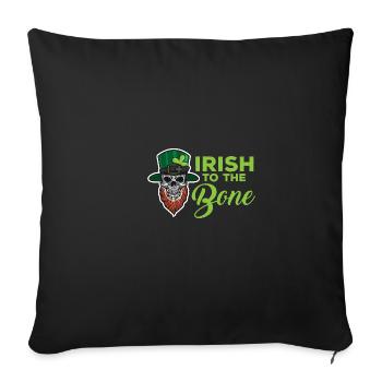 Irisch bis The Bone St. Patricks Tag Lustiger Zita - Sofakissenbezug 45 x 45 cm - Schwarz - Vorne
