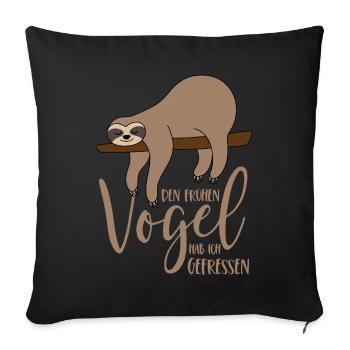 Paresseux - J’ai mangé le lève-tôt - Housse de coussin décorative 45 x 45 cm - noir - Devant
