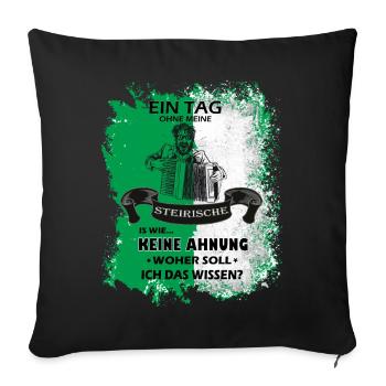 Steiermark Spruch Steirische Harmonika - Sofakissenbezug 45 x 45 cm - Schwarz - Vorne