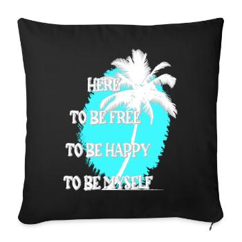 Here to be free & happy - Palme - Sofa pillowcase 17,3'' x 17,3'' (45 x 45 cm) - black - Front
