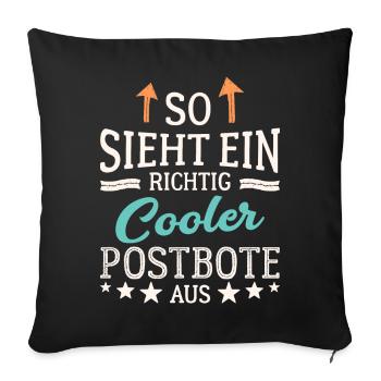 So sieht ein richtig cooler Postbote aus Kurier - Sofakissenbezug 45 x 45 cm - Schwarz - Vorne