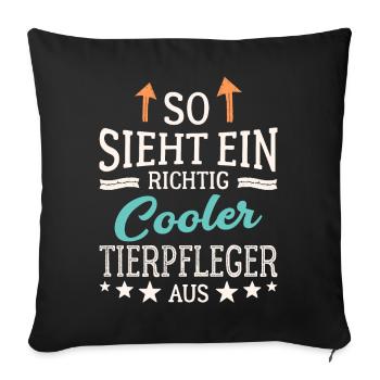 So sieht ein richtig cooler Tierpfleger aus - Sofakissenbezug 45 x 45 cm - Schwarz - Vorne