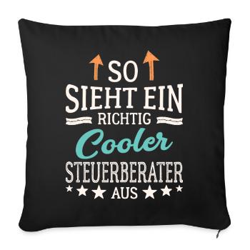 So sieht ein richtig cooler Steuerberater aus - Sofakissenbezug 45 x 45 cm - Schwarz - Vorne