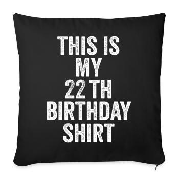Cadeau 22e Anniversaire 22 ans - cadeau 22 ans - Housse de coussin décorative 45 x 45 cm - noir - Devant
