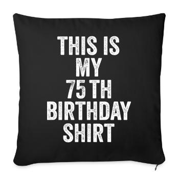 Cadeau 75e Anniversaire 75 ans - cadeau 75 ans - Housse de coussin décorative 45 x 45 cm - noir - Devant