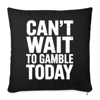J’ai hâte de jouer aujourd’hui - Funny Casino Meme - Housse de coussin décorative 45 x 45 cm - noir - Devant