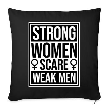 Strong Women Scare Weak Men Confident Feminist - Sofa pillowcase 17,3'' x 17,3'' (45 x 45 cm) - black - Front