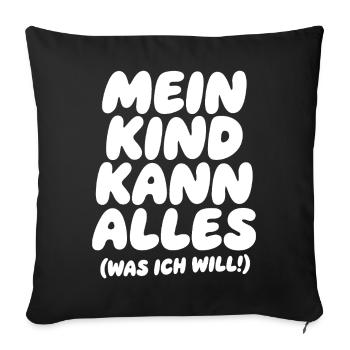 My Child Can Do Everything Saying Typo - Sofa pillowcase 17,3'' x 17,3'' (45 x 45 cm) - black - Front