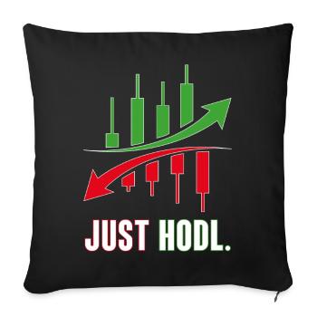 Juste le HODL Trading Actions - Housse de coussin décorative 45 x 45 cm - noir - Devant