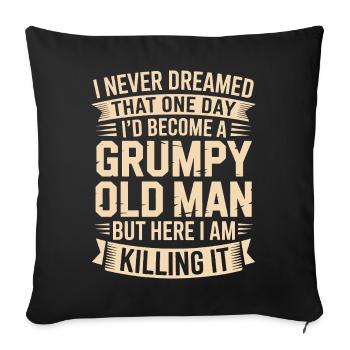 Grumpy Old Man Killing It - Sofa pillowcase 17,3'' x 17,3'' (45 x 45 cm) - black - Front