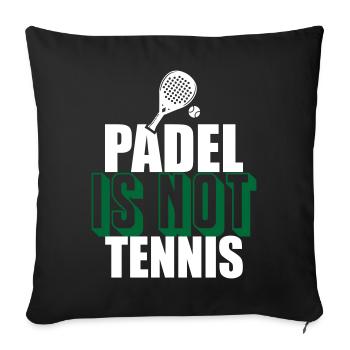 Padel_Is_Not_Tennis - Sofa pillowcase 17,3'' x 17,3'' (45 x 45 cm) - black - Front